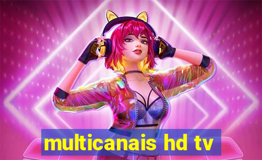 multicanais hd tv